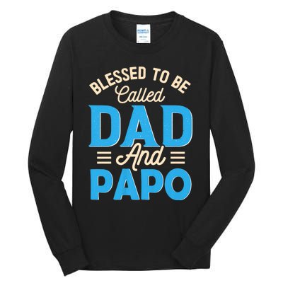 Blessed To Be Called Dad And Papo FatherS Day Grandpa Tall Long Sleeve T-Shirt