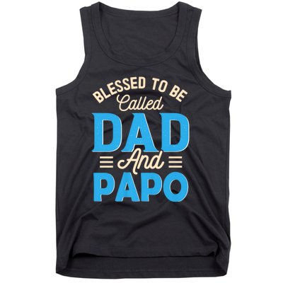 Blessed To Be Called Dad And Papo FatherS Day Grandpa Tank Top