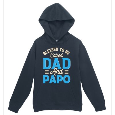 Blessed To Be Called Dad And Papo FatherS Day Grandpa Urban Pullover Hoodie