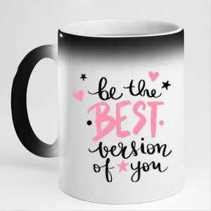 Be The Best Version Of You Cute Gift 11oz Black Color Changing Mug