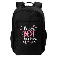 Be The Best Version Of You Cute Gift Backpack