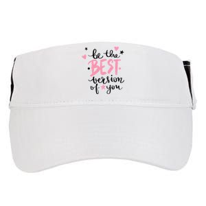 Be The Best Version Of You Cute Gift Adult Drive Performance Visor