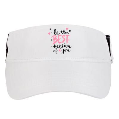 Be The Best Version Of You Cute Gift Adult Drive Performance Visor