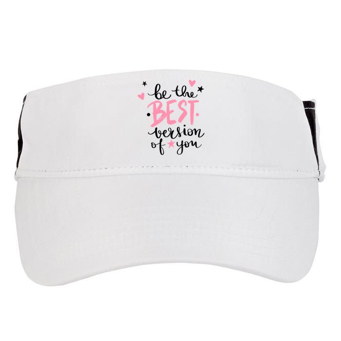 Be The Best Version Of You Cute Gift Adult Drive Performance Visor