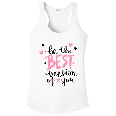 Be The Best Version Of You Cute Gift Ladies PosiCharge Competitor Racerback Tank