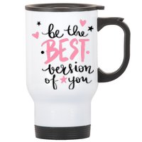 Be The Best Version Of You Cute Gift Stainless Steel Travel Mug