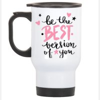 Be The Best Version Of You Cute Gift Stainless Steel Travel Mug