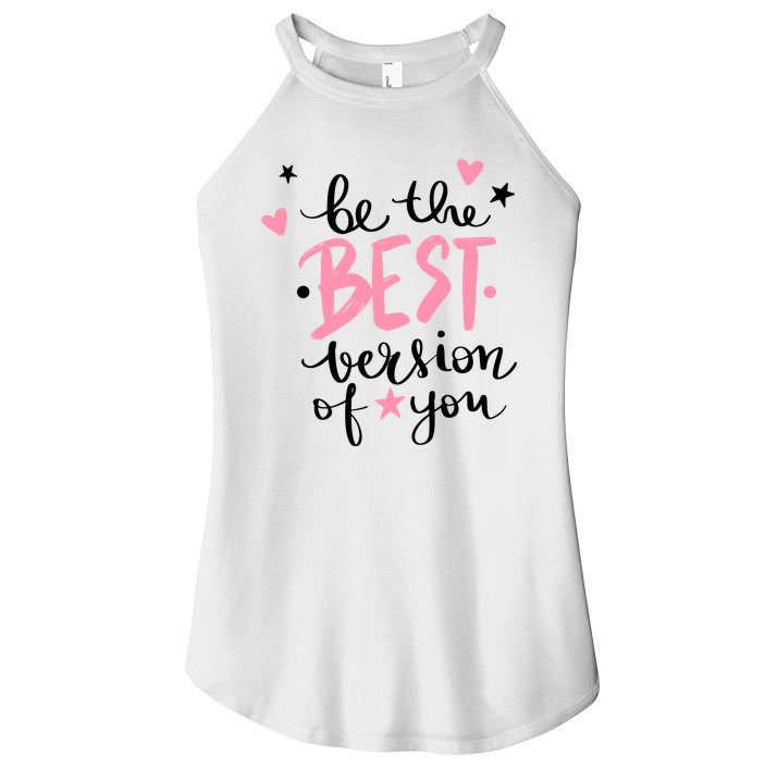 Be The Best Version Of You Cute Gift Women's Perfect Tri Rocker Tank