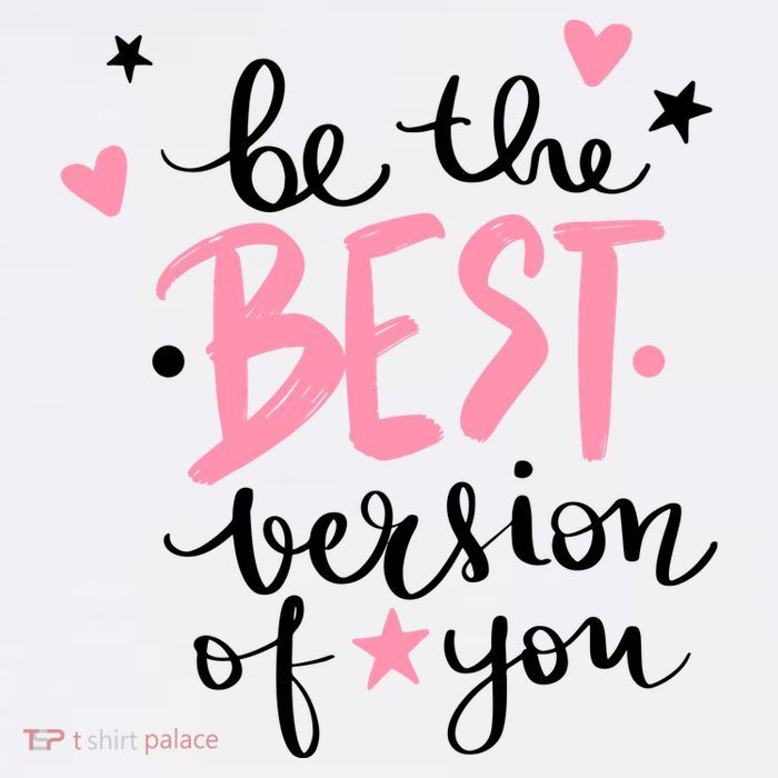 Be The Best Version Of You Cute Gift Womens T-Shirt