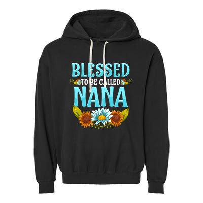 Blessed To Be Called Nana Floral Cute Mothers Day Garment-Dyed Fleece Hoodie