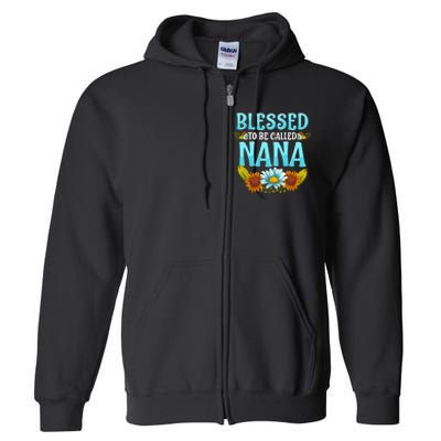 Blessed To Be Called Nana Floral Cute Mothers Day Full Zip Hoodie