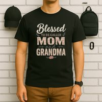 Blessed to Be Called Mom and Grandma T-Shirt