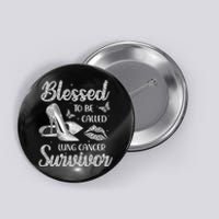 Blessed To Be Called Lung Cancer Survivor High Heels Button