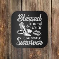 Blessed To Be Called Lung Cancer Survivor High Heels Coaster