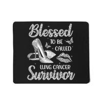 Blessed To Be Called Lung Cancer Survivor High Heels Mousepad