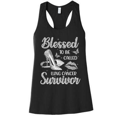 Blessed To Be Called Lung Cancer Survivor High Heels Women's Racerback Tank