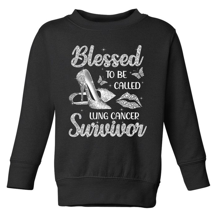 Blessed To Be Called Lung Cancer Survivor High Heels Toddler Sweatshirt