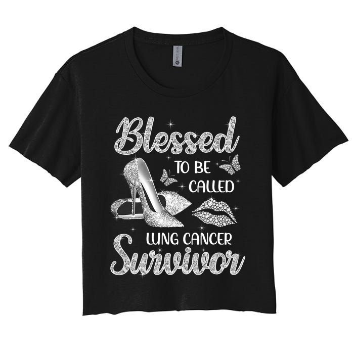 Blessed To Be Called Lung Cancer Survivor High Heels Women's Crop Top Tee