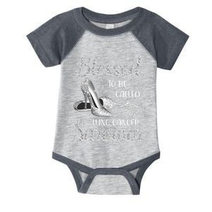 Blessed To Be Called Lung Cancer Survivor High Heels Infant Baby Jersey Bodysuit