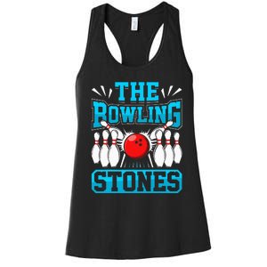 Bowling The Bowling Stones Funny Bowlers Bowling Lovers Women's Racerback Tank