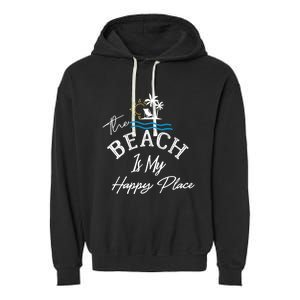 Beach The Beach is My Happy Place Beach Tank Top Garment-Dyed Fleece Hoodie