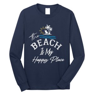 Beach The Beach is My Happy Place Beach Tank Top Long Sleeve Shirt