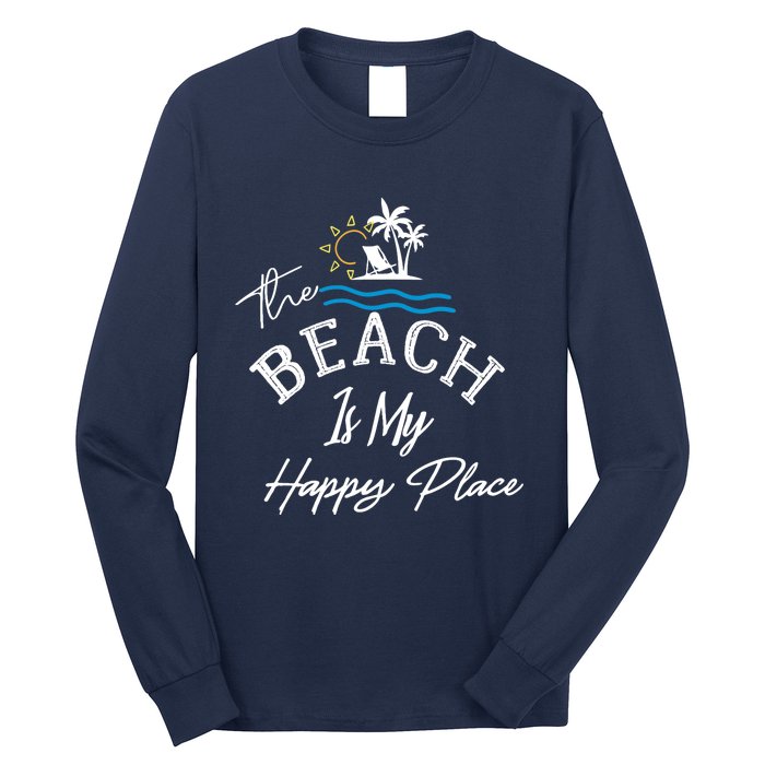 Beach The Beach is My Happy Place Beach Tank Top Long Sleeve Shirt