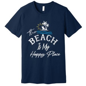 Beach The Beach is My Happy Place Beach Tank Top Premium T-Shirt