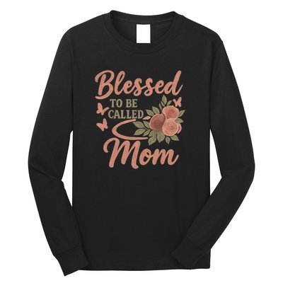 Blessed to Be Called Mom Long Sleeve Shirt