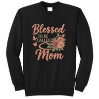 Blessed to Be Called Mom Sweatshirt