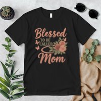 Blessed to Be Called Mom Premium T-Shirt