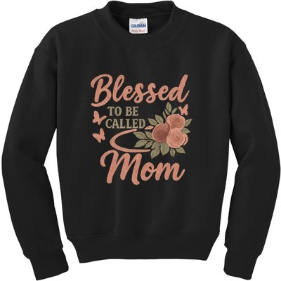 Blessed to Be Called Mom Kids Sweatshirt