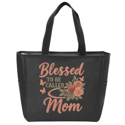 Blessed to Be Called Mom Zip Tote Bag