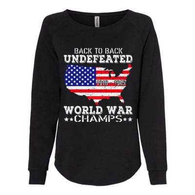 Back To Back Undefeated World War Champs Womens California Wash Sweatshirt