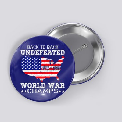 Back To Back Undefeated World War Champs Button