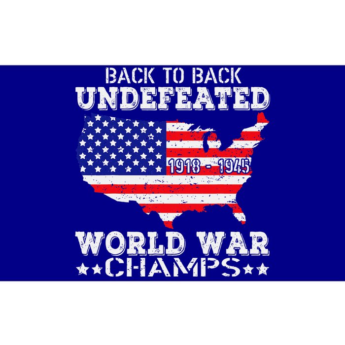 Back To Back Undefeated World War Champs Bumper Sticker