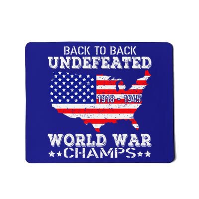 Back To Back Undefeated World War Champs Mousepad