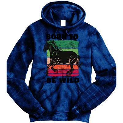 Born To Be Wild Horse Tie Dye Hoodie