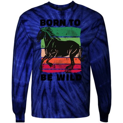 Born To Be Wild Horse Tie-Dye Long Sleeve Shirt