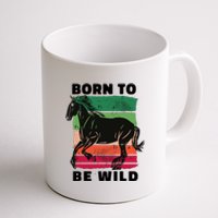 Born To Be Wild Horse Coffee Mug