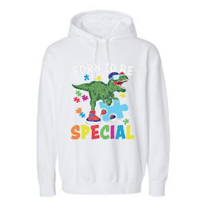 Born To Be Special Trex Puzzle Dinosaur Autism Awareness Gift Garment-Dyed Fleece Hoodie