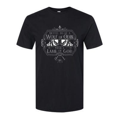 Better To Be A Wolf Of Odin Softstyle CVC T-Shirt