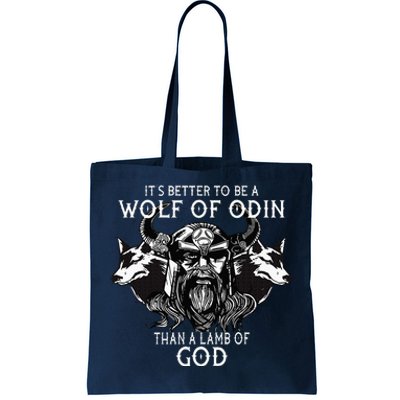 Better To Be A Wolf Of Odin Than A L.A.M.B O.F G.O.D Tote Bag