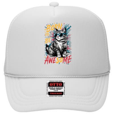 Born To Be Awe So Me High Crown Mesh Back Trucker Hat