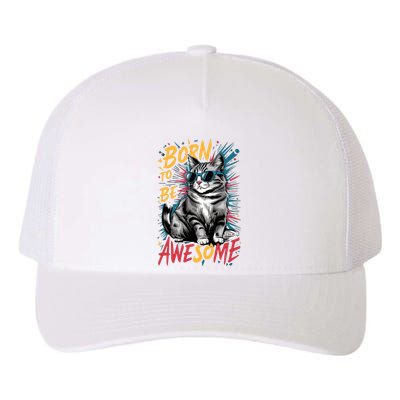 Born To Be Awe So Me Yupoong Adult 5-Panel Trucker Hat