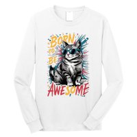 Born To Be Awe So Me Long Sleeve Shirt