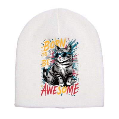 Born To Be Awe So Me Short Acrylic Beanie