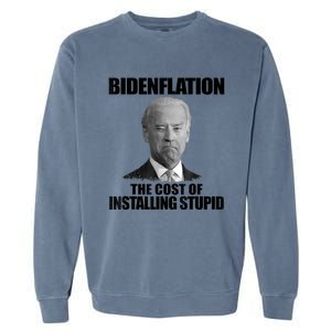 Bidenflation The Cost Of Installing Stupid Funny Anti Biden Garment-Dyed Sweatshirt