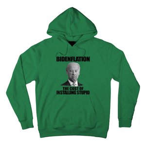 Bidenflation The Cost Of Installing Stupid Funny Anti Biden Hoodie