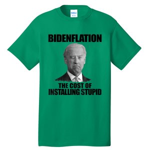 Bidenflation The Cost Of Installing Stupid Funny Anti Biden Tall T-Shirt